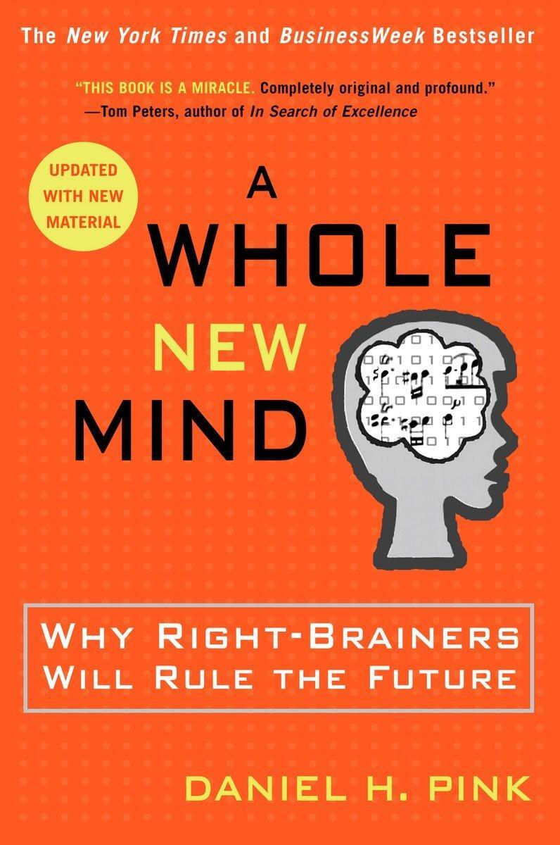 Cover: 9781594481710 | A Whole New Mind | Why Right-Brainers Will Rule the Future | Pink