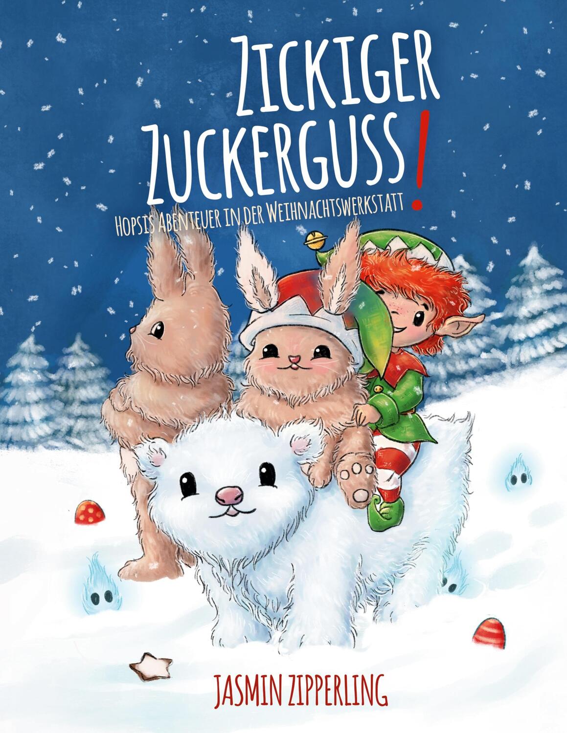 Cover: 9783751956970 | Zickiger Zuckerguss | Hopsis Abenteuer in der Weihnachtswerkstatt