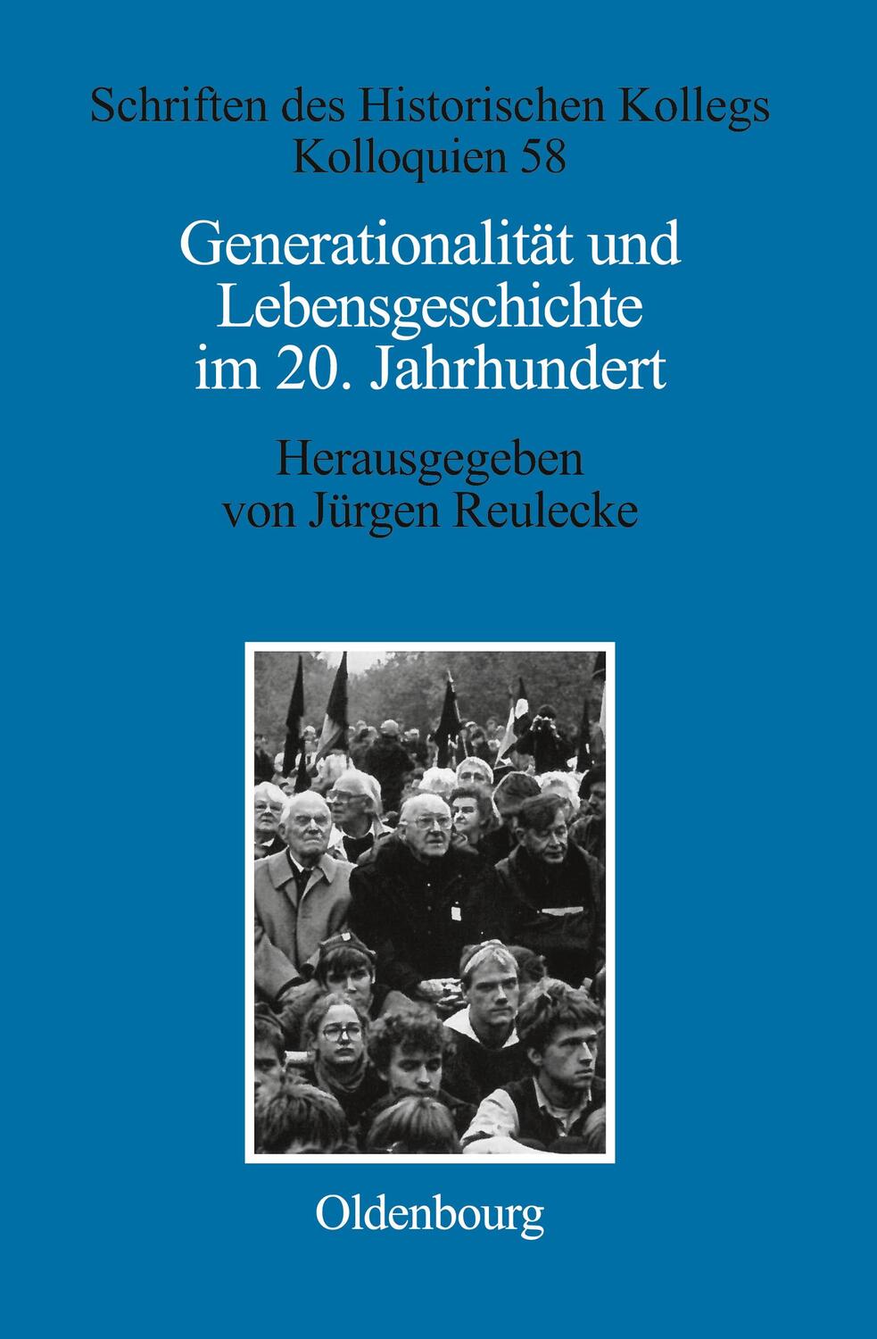 Cover: 9783486567472 | Generationalität und Lebensgeschichte im 20. Jahrhundert | Reulecke