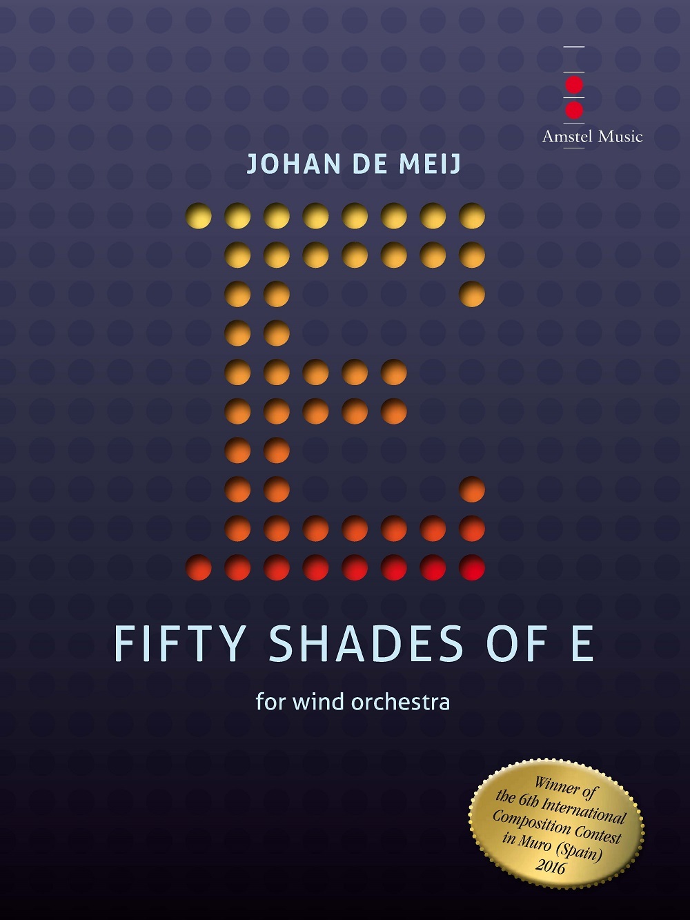 Cover: 9790035235607 | Fifty Shades of E | for wind orchestra | Johan de Meij | Amstel Music