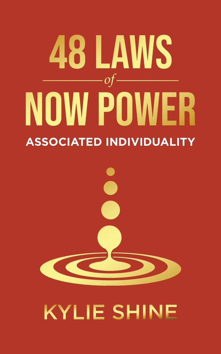 Cover: 9780228889908 | 48 Laws Of Now Power | Associated Individuality | Kylie Shine | Buch