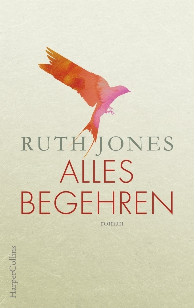 Cover: 9783959672023 | Alles Begehren | Roman | Ruth Jones | Buch | 480 S. | Deutsch | 2018