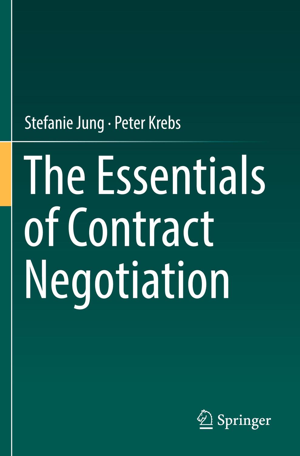 Cover: 9783030128685 | The Essentials of Contract Negotiation | Peter Krebs (u. a.) | Buch