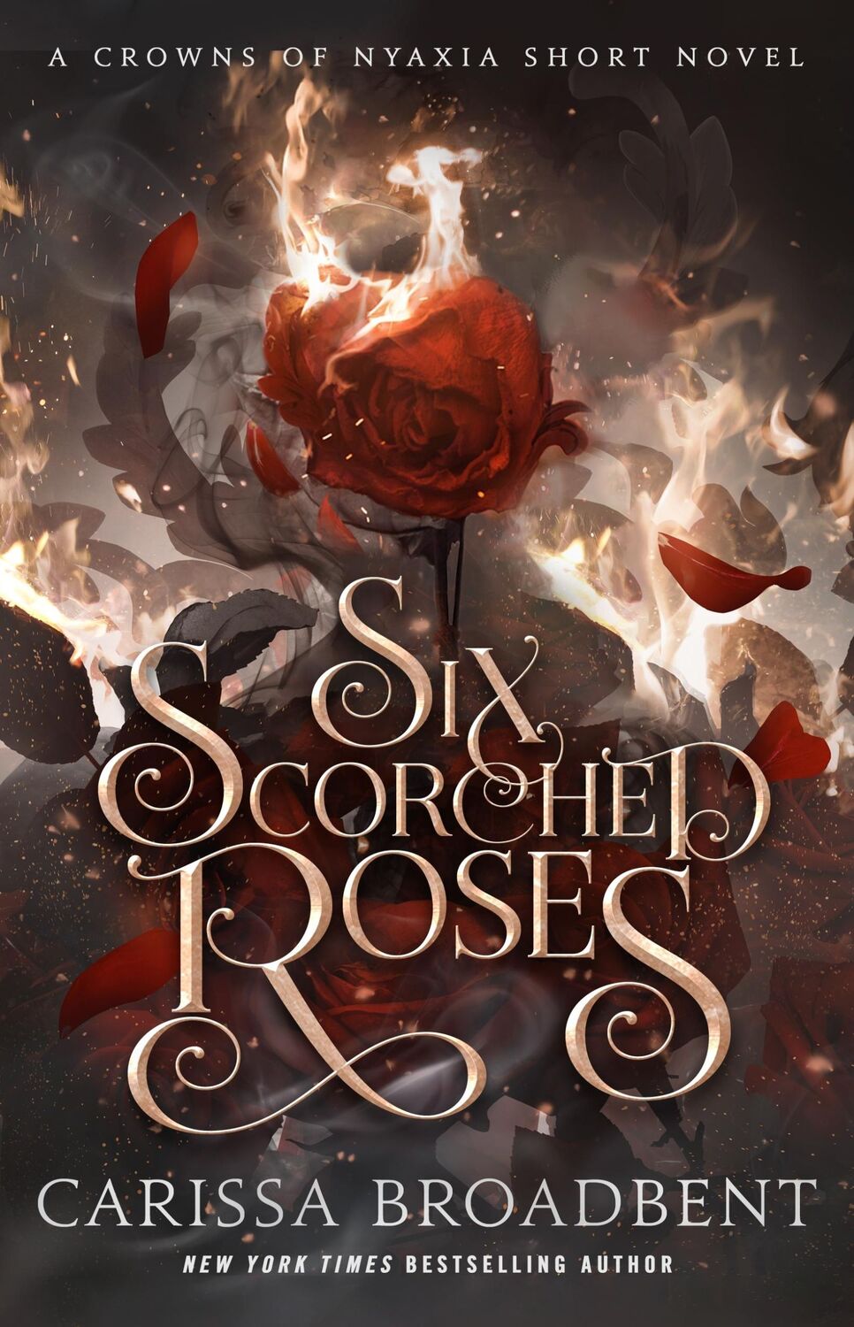 Cover: 9781250368294 | Six Scorched Roses | A Crowns of Nyaxia Short Novel | Broadbent | Buch