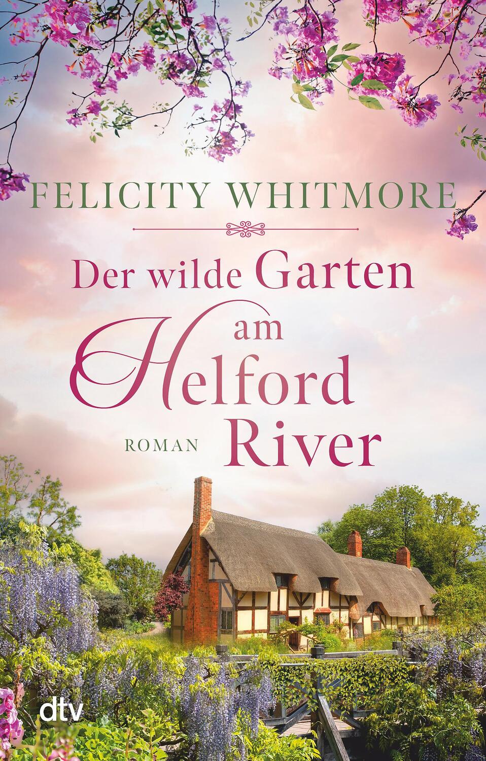 Cover: 9783423218481 | Der wilde Garten am Helford River | Felicity Whitmore | Taschenbuch