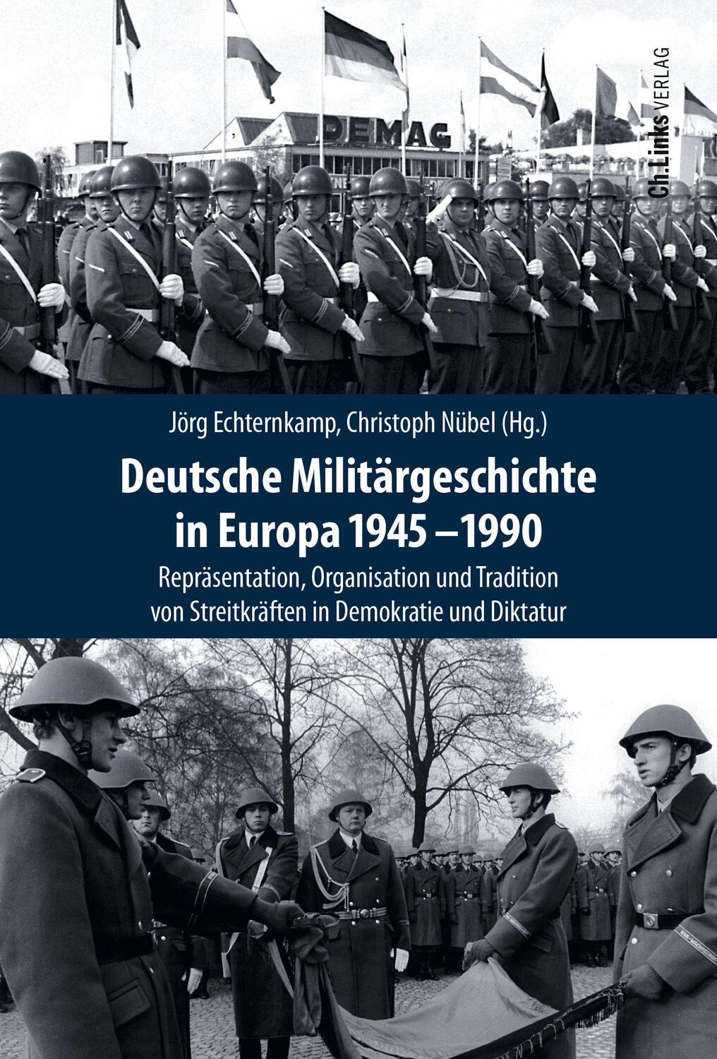 Cover: 9783962891787 | Deutsche Militärgeschichte in Europa 1945-1990 | Echternkamp (u. a.)