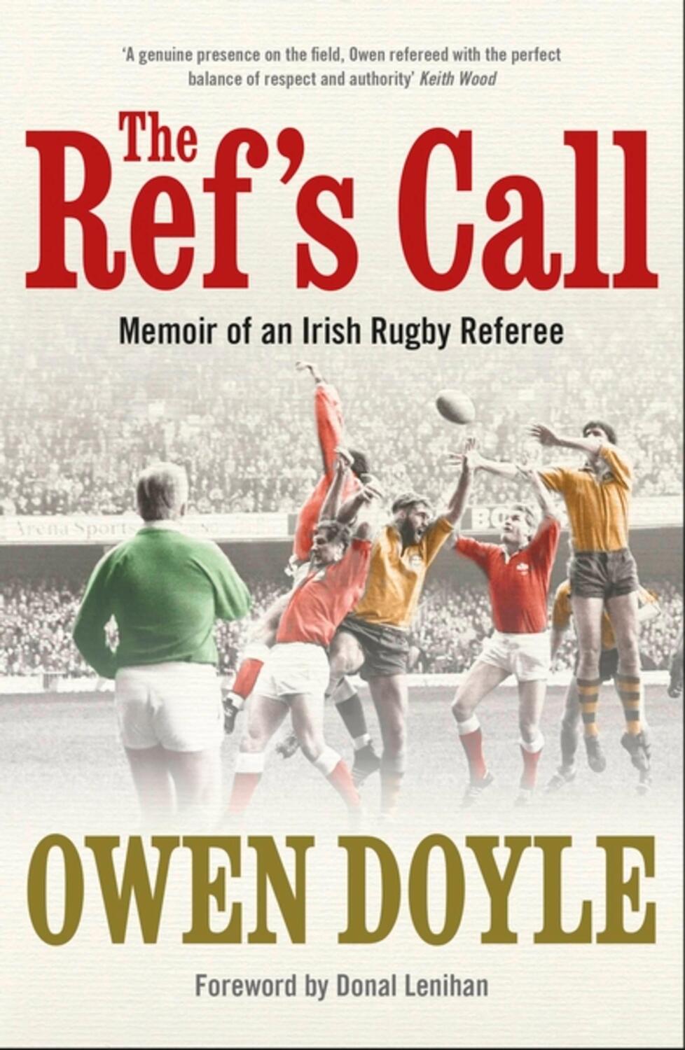 Cover: 9781529396195 | The Ref's Call | Memoir of an Irish Rugby Referee | Owen Doyle | Buch