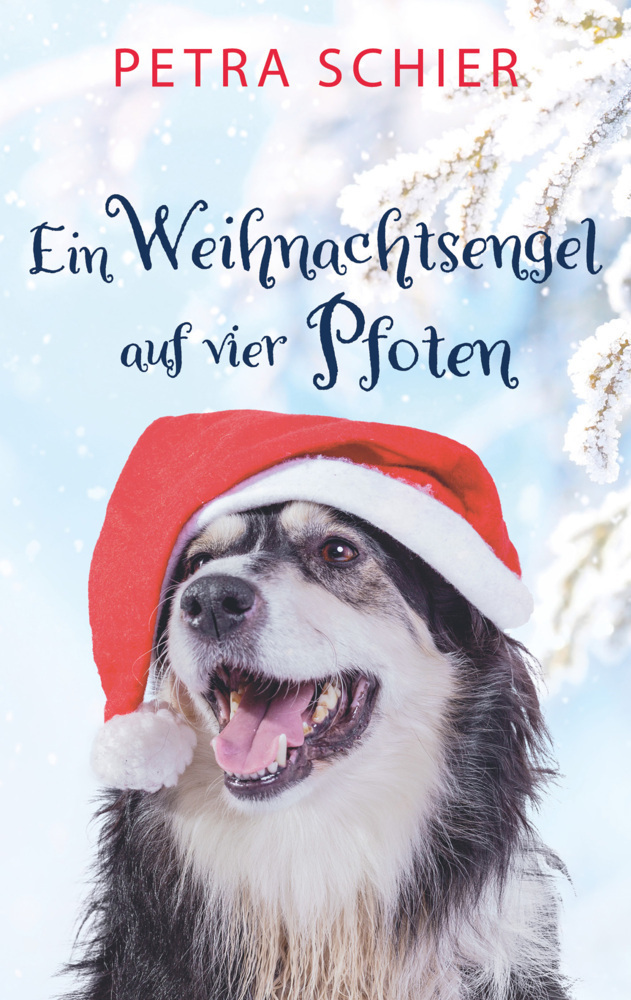 Cover: 9783967119534 | Ein Weihnachtsengel auf vier Pfoten | Petra Schier | Taschenbuch