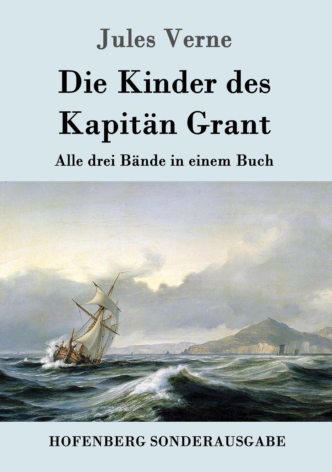 Cover: 9783843052399 | Die Kinder des Kapitän Grant | Alle drei Bände in einem Buch | Verne