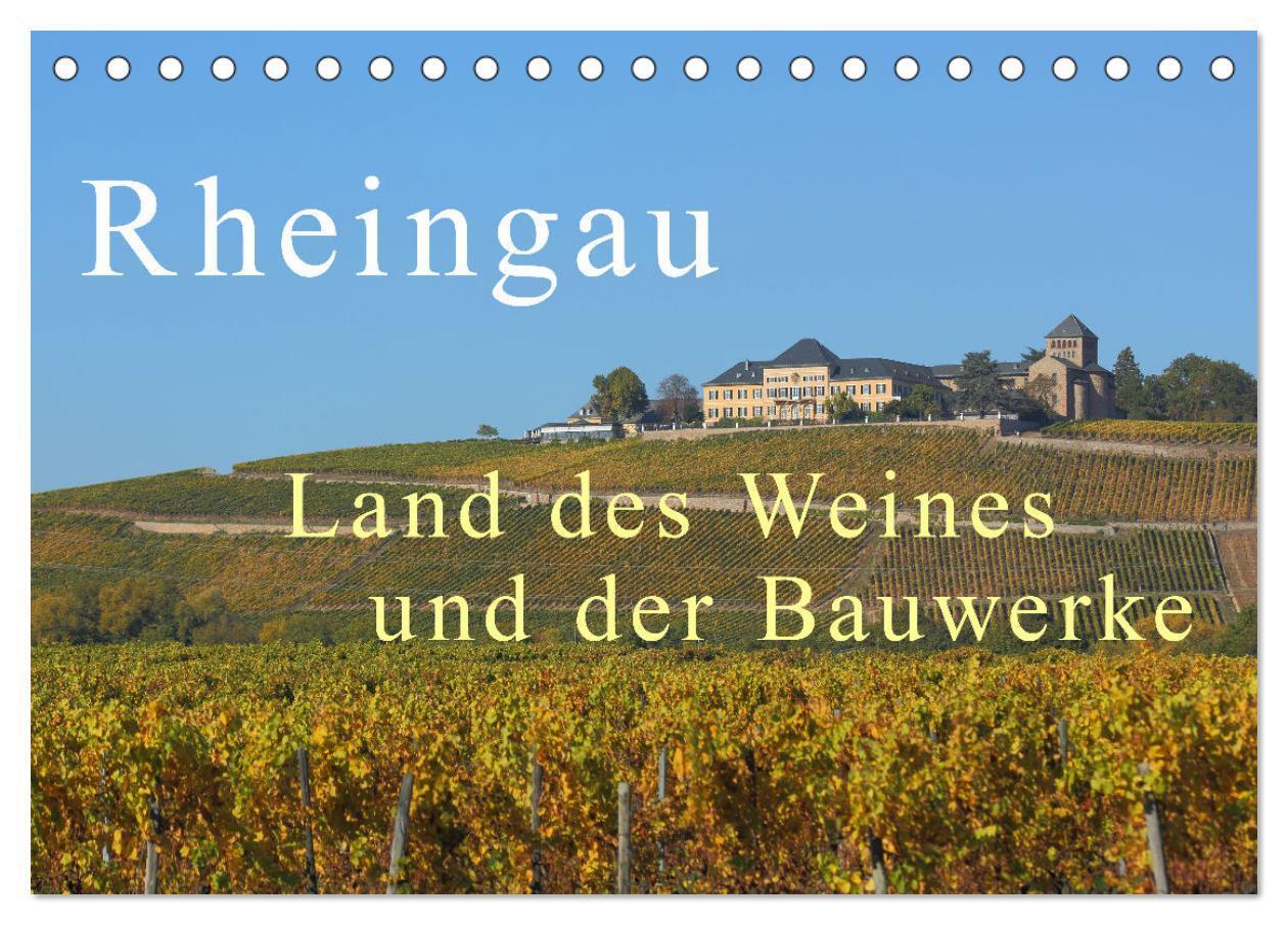 Cover: 9783675793279 | Rheingau - Land des Weines und der Bauwerks (Tischkalender 2024 DIN...