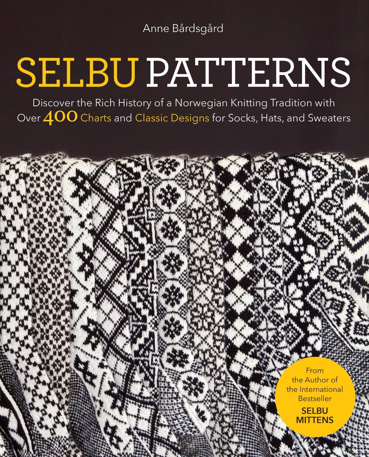 Cover: 9781646010882 | Selbu Patterns: Discover the Rich History of a Norwegian Knitting...