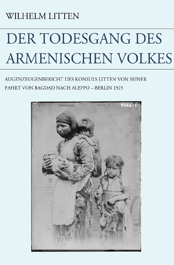 Cover: 9783737503426 | Der Todesgang des armenischen Volkes | Wilhelm Litten | Taschenbuch
