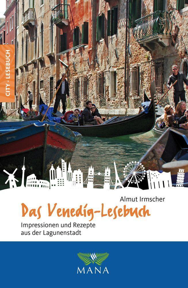 Cover: 9783955032432 | Das Venedig-Lesebuch | Impressionen und Rezepte aus der Lagunenstadt