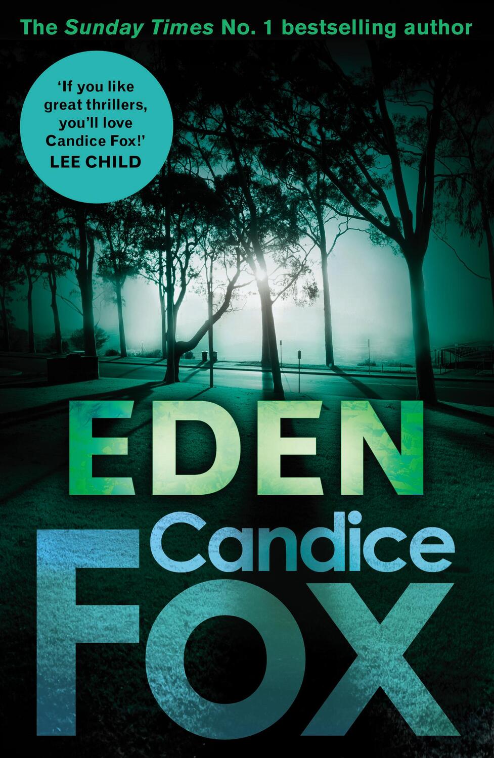 Cover: 9781784758356 | Eden | Candice Fox | Taschenbuch | Archer &amp; Bennett Thriller | 454 S.