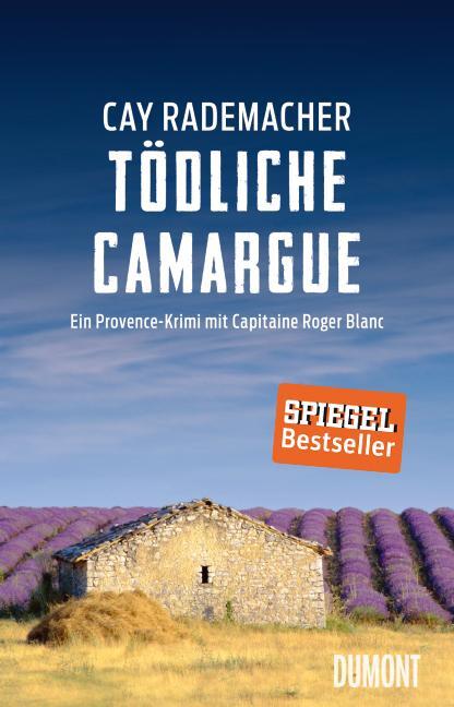 Cover: 9783832197858 | Tödliche Camargue | Ein Provence-Krimi mit Capitaine Roger Blanc (2)