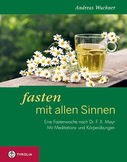 Cover: 9783702232450 | Fasten mit allen Sinnen | Andreas Wuchner | Taschenbuch | 2013