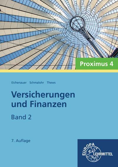 Cover: 9783808522905 | Versicherungen und Finanzen, Band 2 - Proximus 4 | Eichenauer (u. a.)