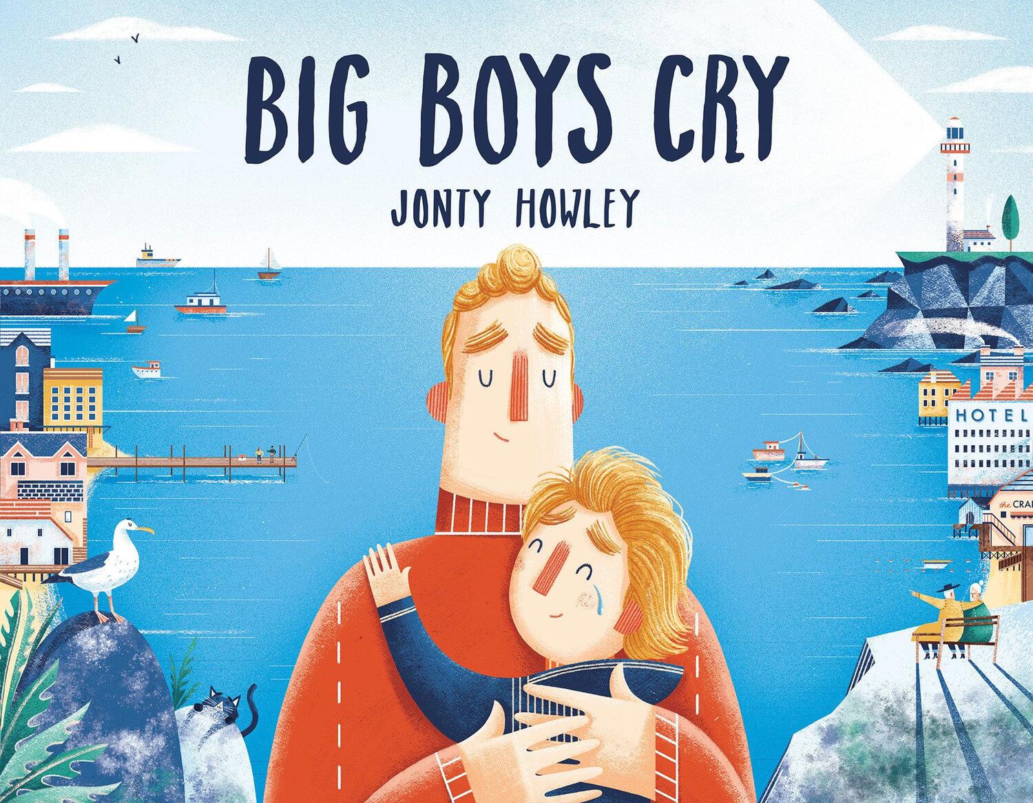 Cover: 9781524773205 | Big Boys Cry | Jonty Howley | Buch | Einband - fest (Hardcover) | 2019