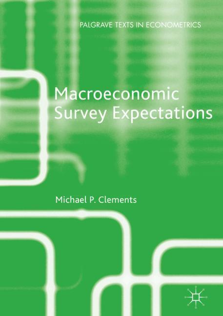 Cover: 9783319972220 | Macroeconomic Survey Expectations | Michael P. Clements | Buch | xvi