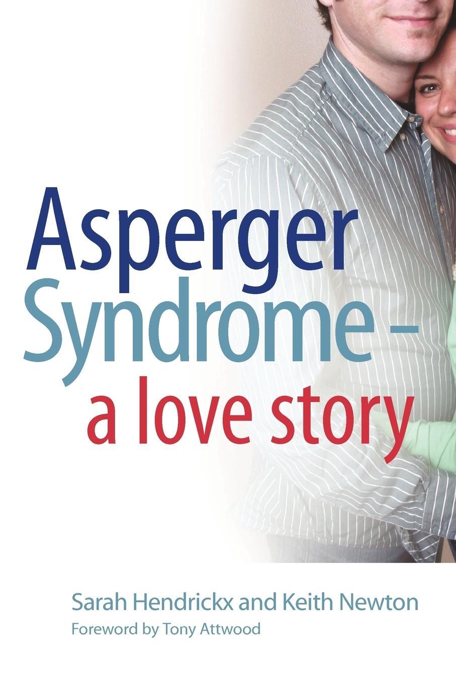 Cover: 9781843105404 | Asperger Syndrome - A Love Story | Sarah Hendrickx (u. a.) | Buch