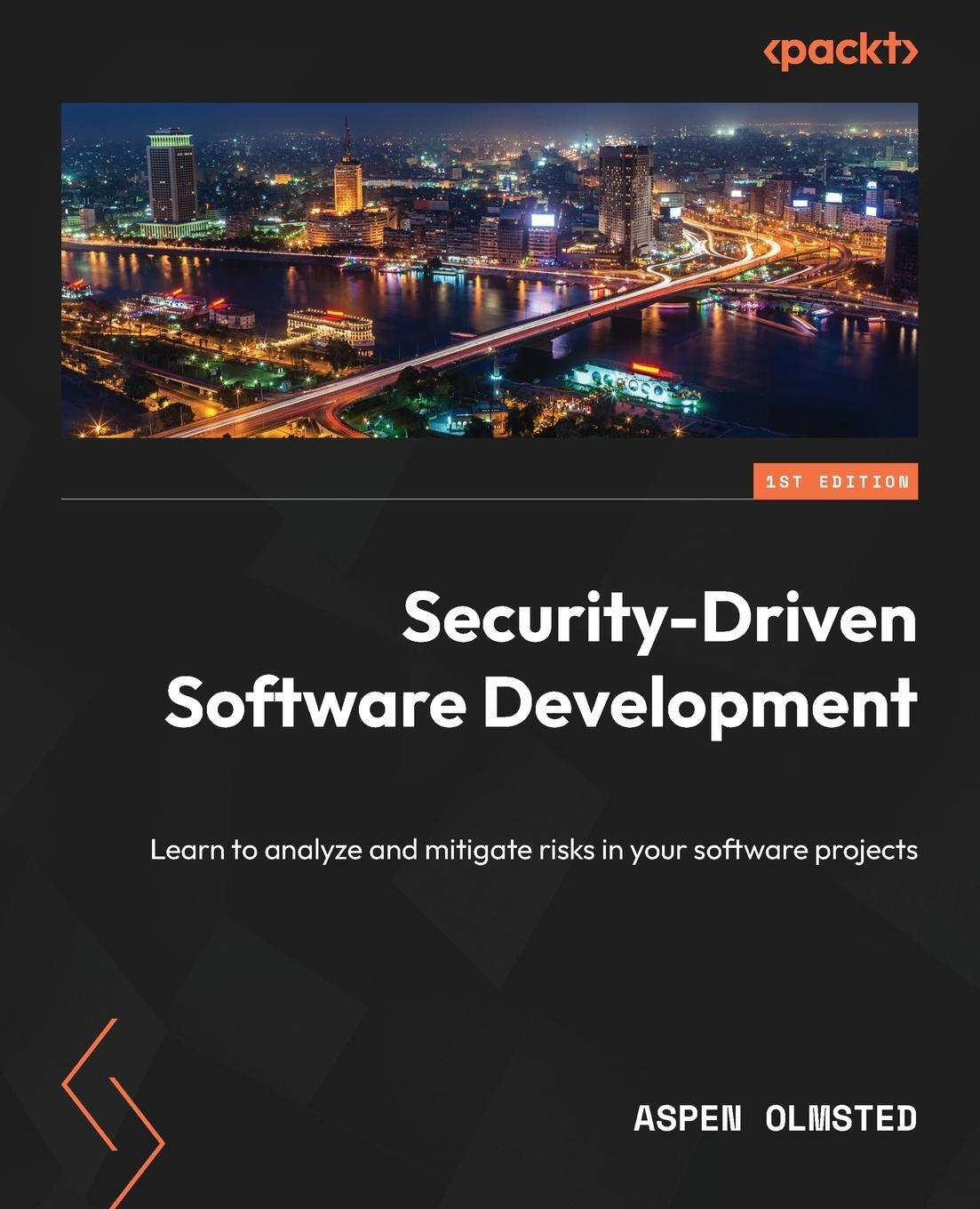 Cover: 9781835462836 | Security-Driven Software Development | Aspen Olmsted | Taschenbuch