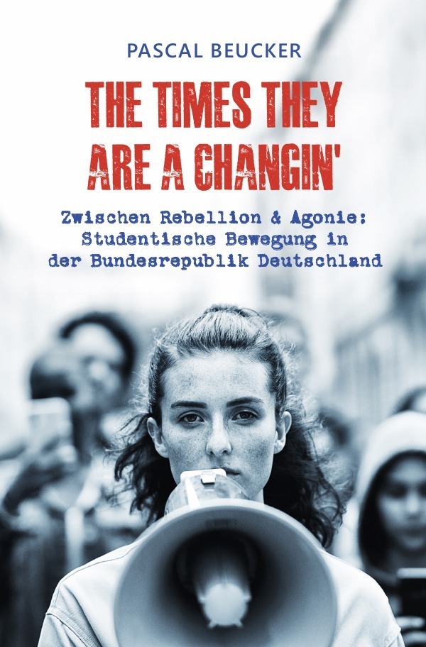 Cover: 9783758495892 | The Times They Are A Changin' | Pascal Beucker | Taschenbuch | 172 S.