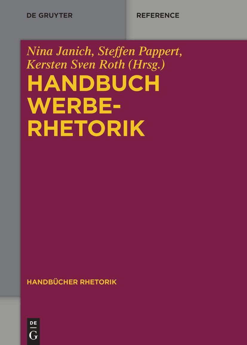 Cover: 9783110318104 | Handbuch Werberhetorik | Nina Janich (u. a.) | Buch | XIII | Deutsch