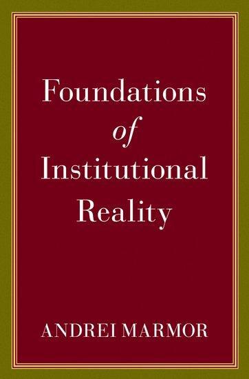 Cover: 9780197657348 | Foundations of Institutional Reality | Andrei Marmor | Buch | Gebunden