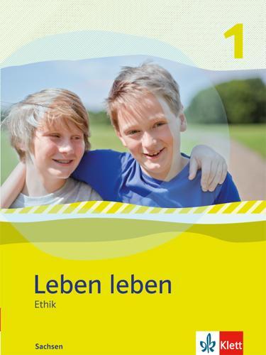 Cover: 9783126953009 | Leben leben - Neubearbeitung. Ethik - Ausgabe für Sachsen....