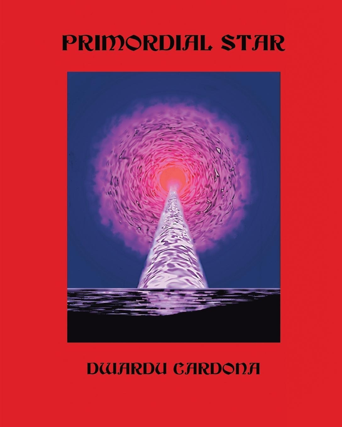 Cover: 9780228816669 | Primordial Star | Dwardu Cardona | Taschenbuch | Paperback | Englisch