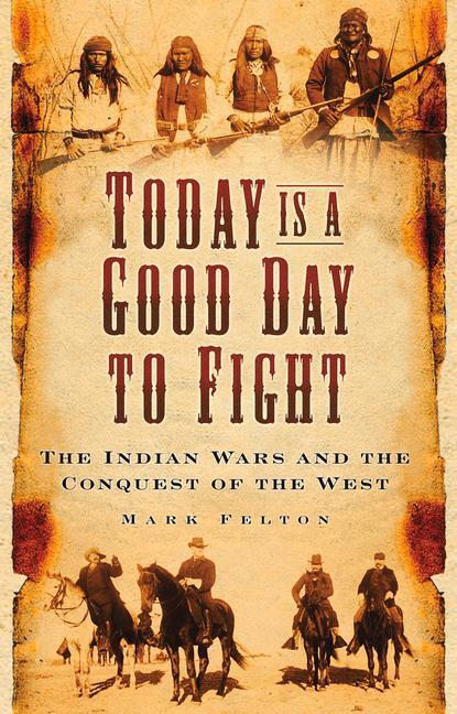 Cover: 9780750988902 | Today is a Good Day to Fight | Dr Mark Felton | Taschenbuch | Englisch