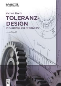Cover: 9783110555103 | Toleranzdesign | im Maschinen- und Fahrzeugbau | Bernd Klein | Buch