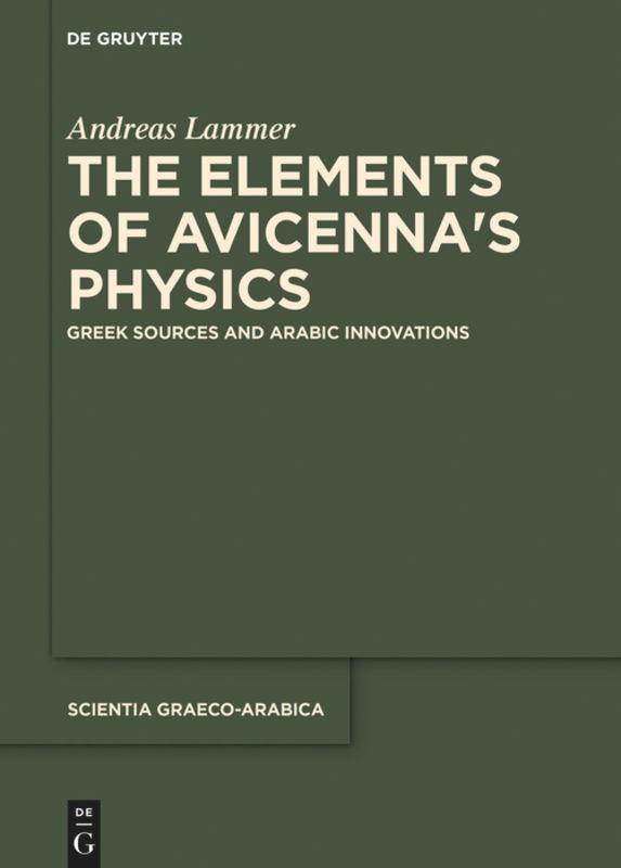 Cover: 9783110710199 | The Elements of Avicenna¿s Physics | Andreas Lammer | Taschenbuch | XX