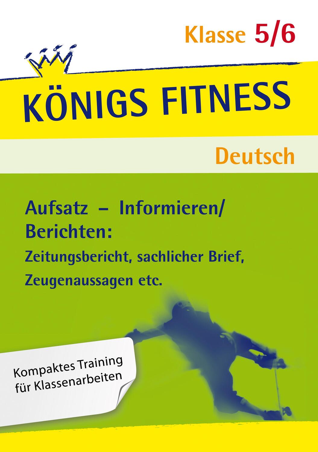 Cover: 9783804415003 | Deutsch Klasse 5/6 Aufsatz - Informieren/Berichten:...