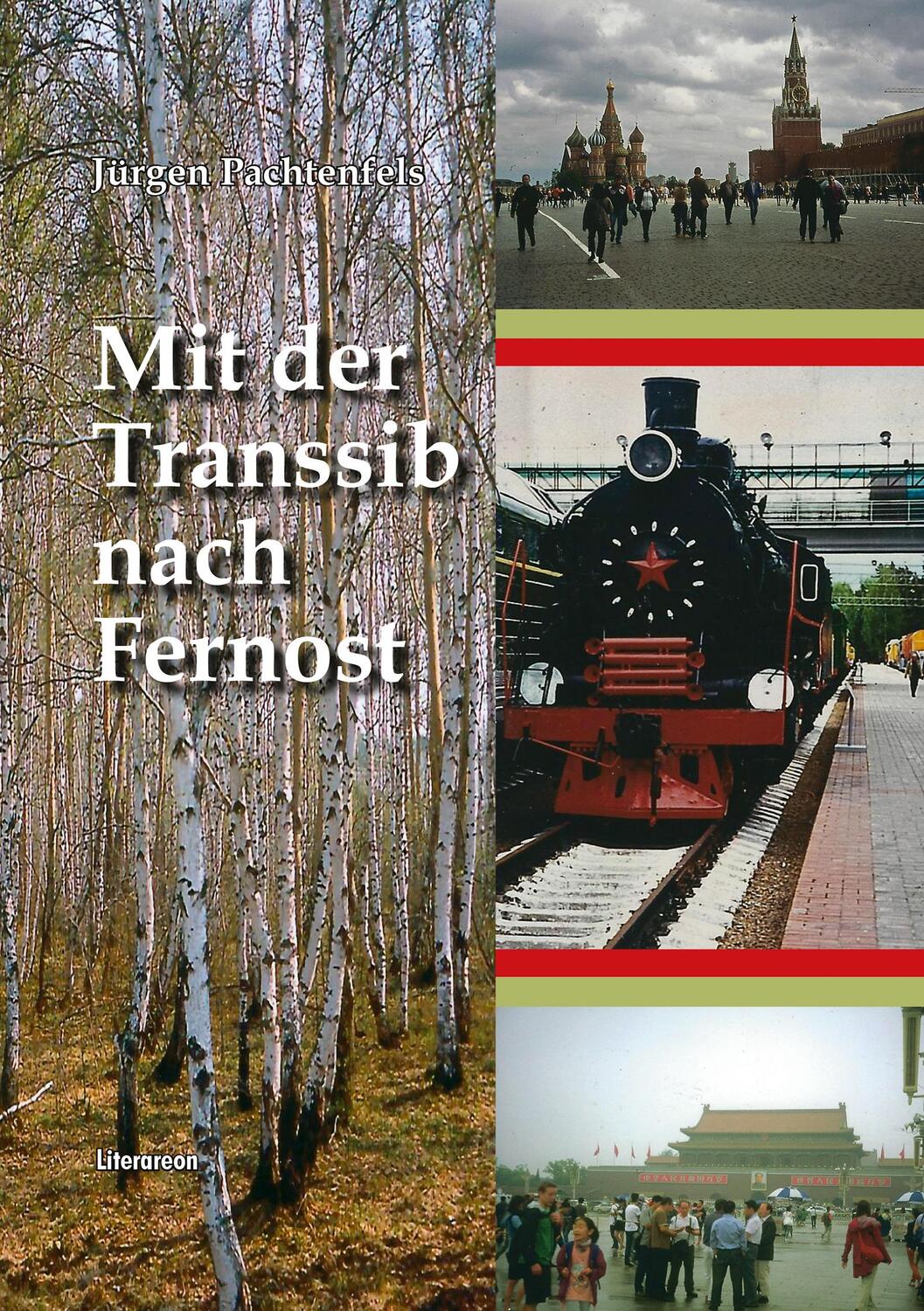 Cover: 9783831620944 | Mit der Transsib nach Fernost | Jürgen Pachtenfels | Buch | Literareon