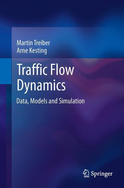 Cover: 9783642447969 | Traffic Flow Dynamics | Data, Models and Simulation | Treiber (u. a.)
