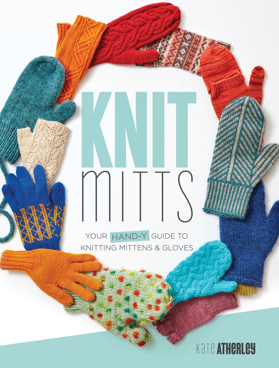 Cover: 9781632504920 | Knit Mitts | Kate Atherley | Taschenbuch | Einband - flex.(Paperback)