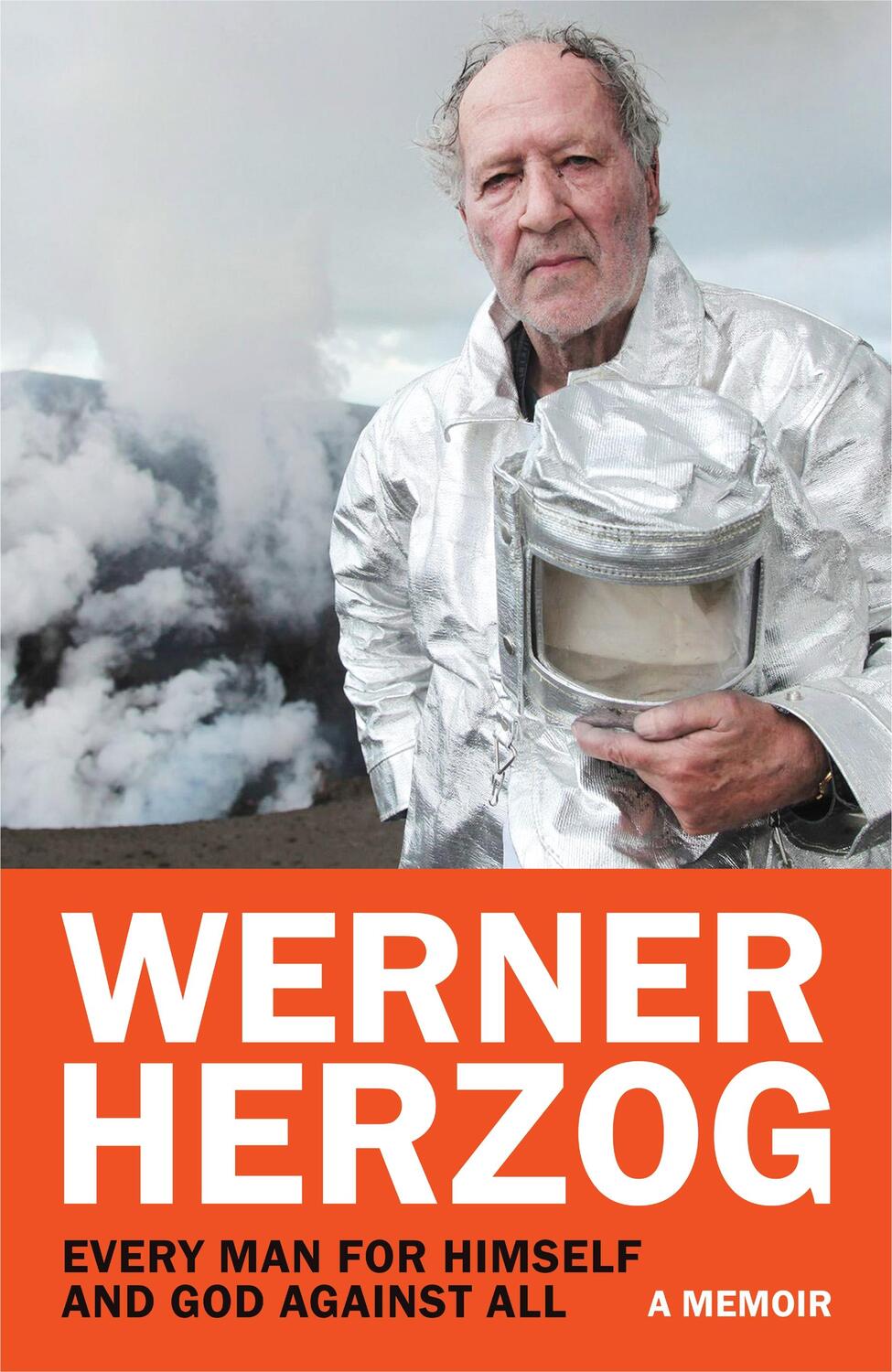 Cover: 9781847927248 | Every Man for Himself and God against All | A Memoir | Werner Herzog