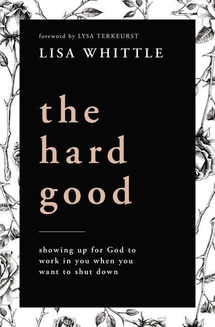 Cover: 9780785232018 | The Hard Good | Lisa Whittle | Taschenbuch | Kartoniert / Broschiert