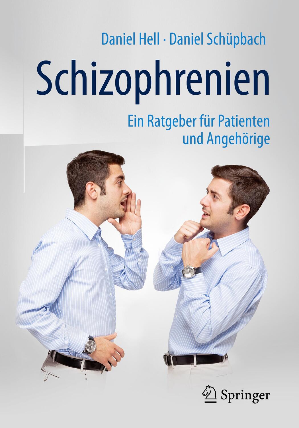 Cover: 9783662489314 | Schizophrenien | Ein Ratgeber für Patienten und Angehörige | Buch