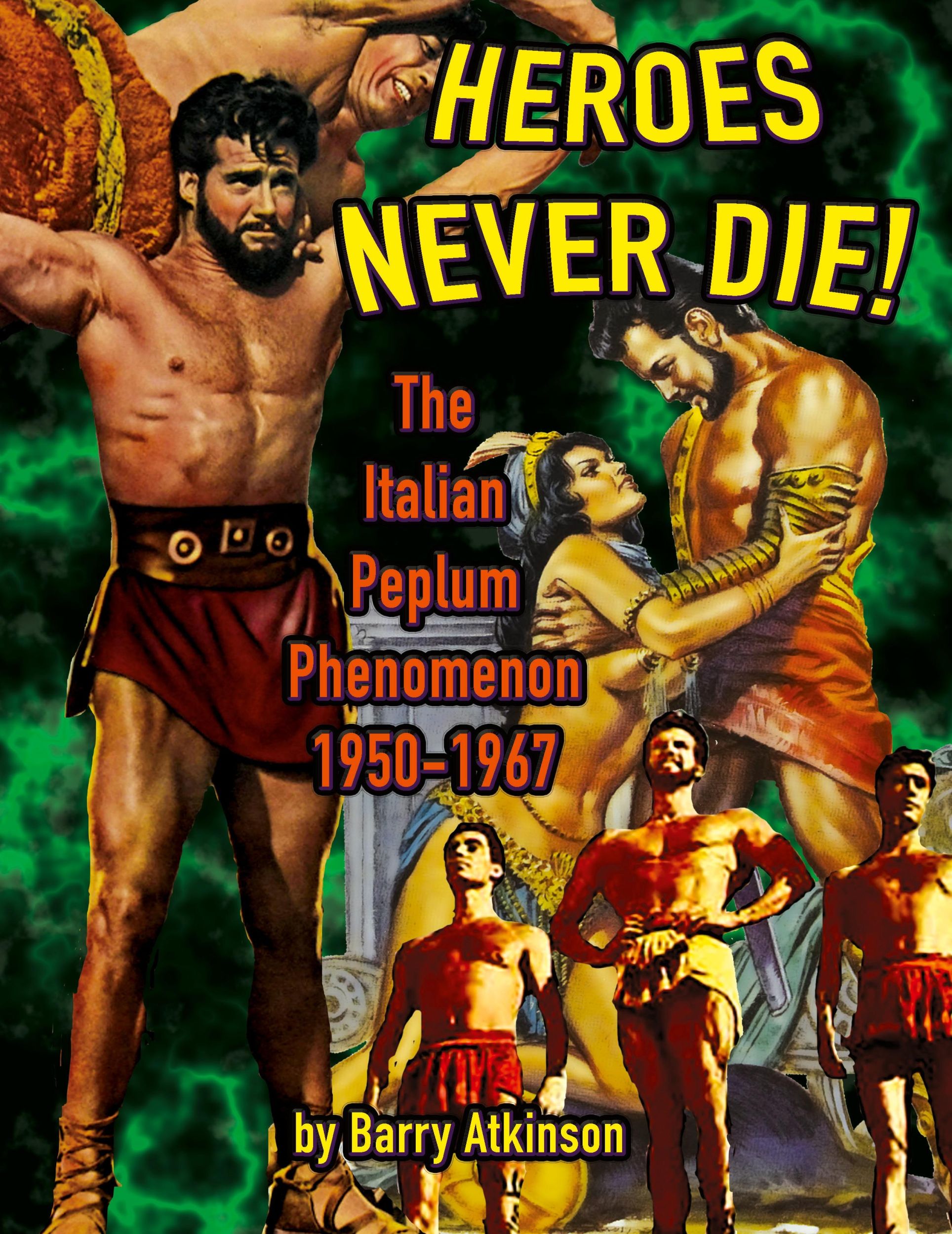 Cover: 9781936168750 | Heroes Never Die (B&amp;W) The Italian Peplum Phenomenon 1950-1967 | Buch