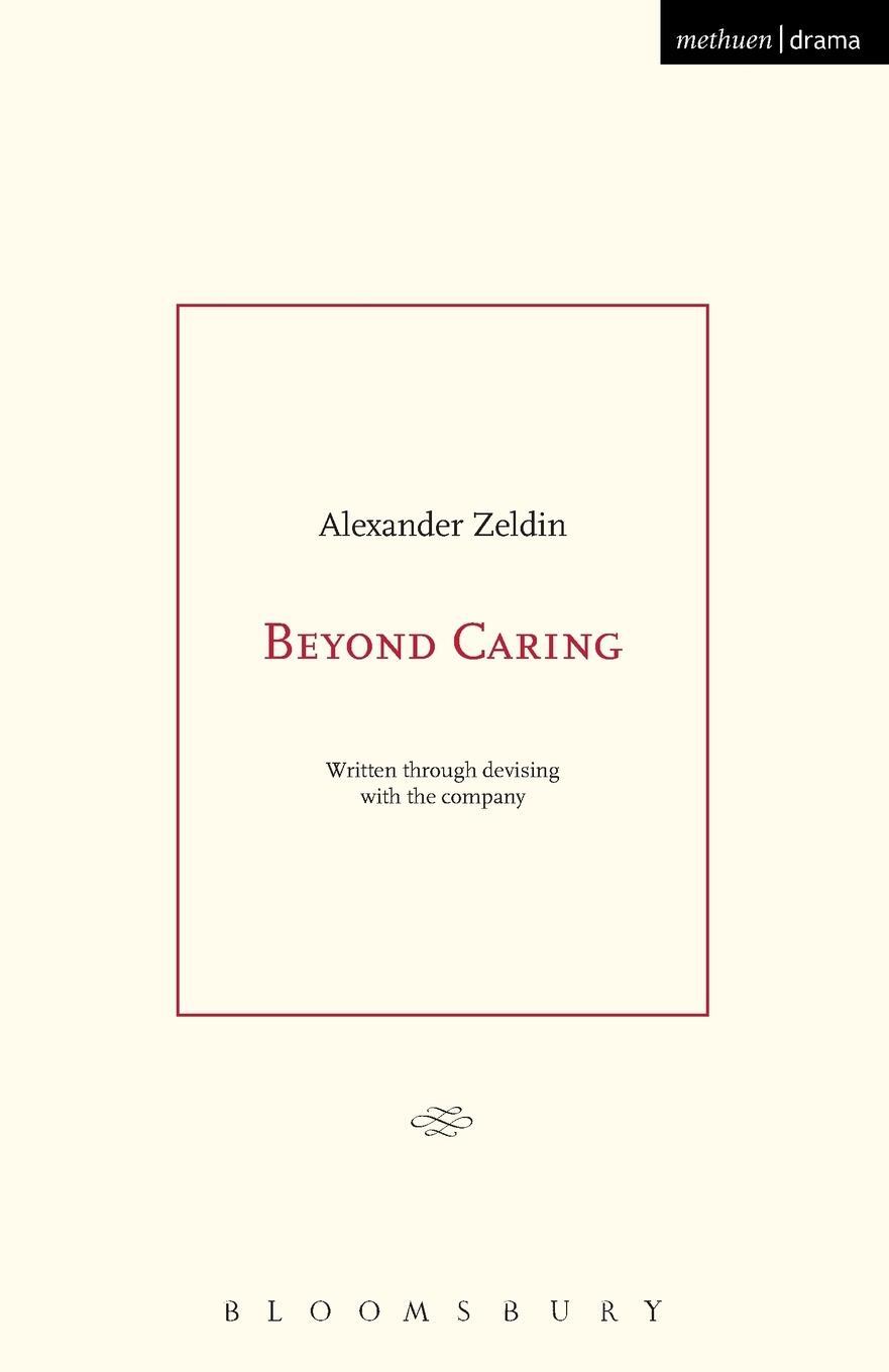 Cover: 9781474255479 | Beyond Caring | Alexander Zeldin | Taschenbuch | Paperback | Englisch
