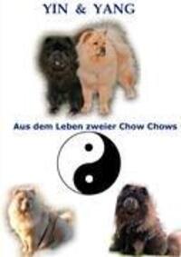 Cover: 9783842375161 | Yin und Yang | Aus dem Leben zweier Chow Chows | Barbara Hoppe | Buch