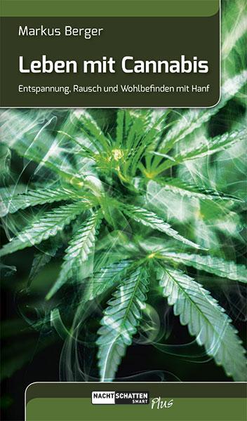 Cover: 9783037885833 | Leben mit Cannabis | Entspannung, Rausch und Wohlbefinden mit Hanf