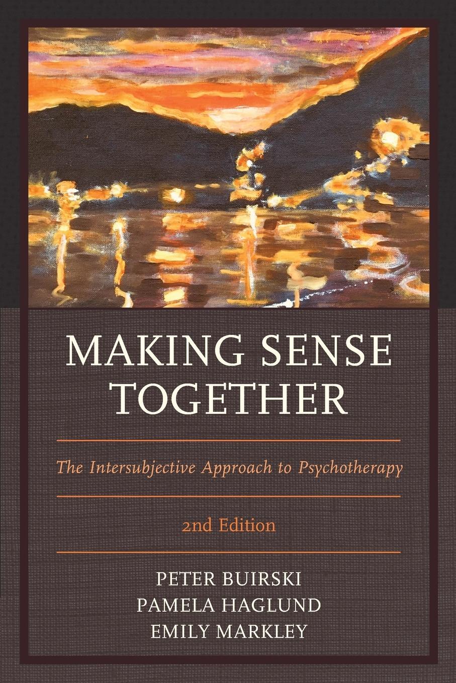 Cover: 9781538141922 | Making Sense Together | The Intersubjective Approach to Psychotherapy