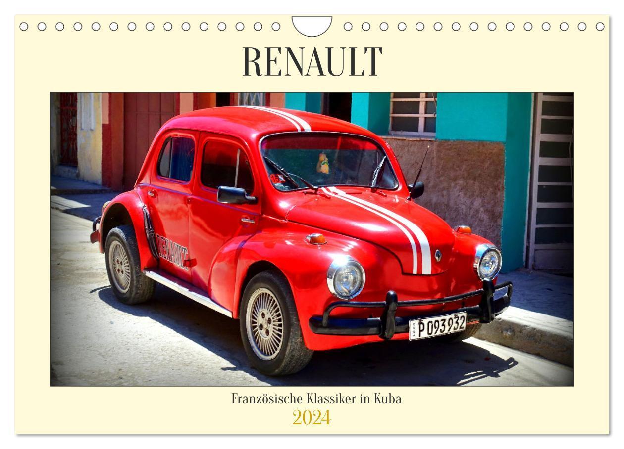 Cover: 9783383254673 | RENAULT - Französische Klassiker in Kuba (Wandkalender 2024 DIN A4...