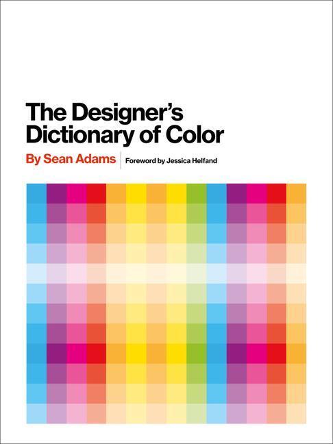 Cover: 9781419723919 | The Designer's Dictionary of Color | Sean Adams | Buch | Gebunden