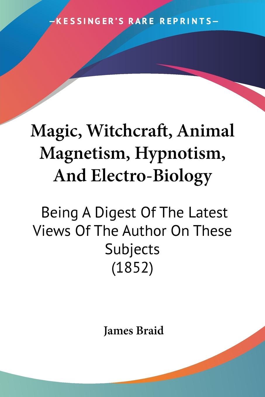 Cover: 9781437048315 | Magic, Witchcraft, Animal Magnetism, Hypnotism, And Electro-Biology