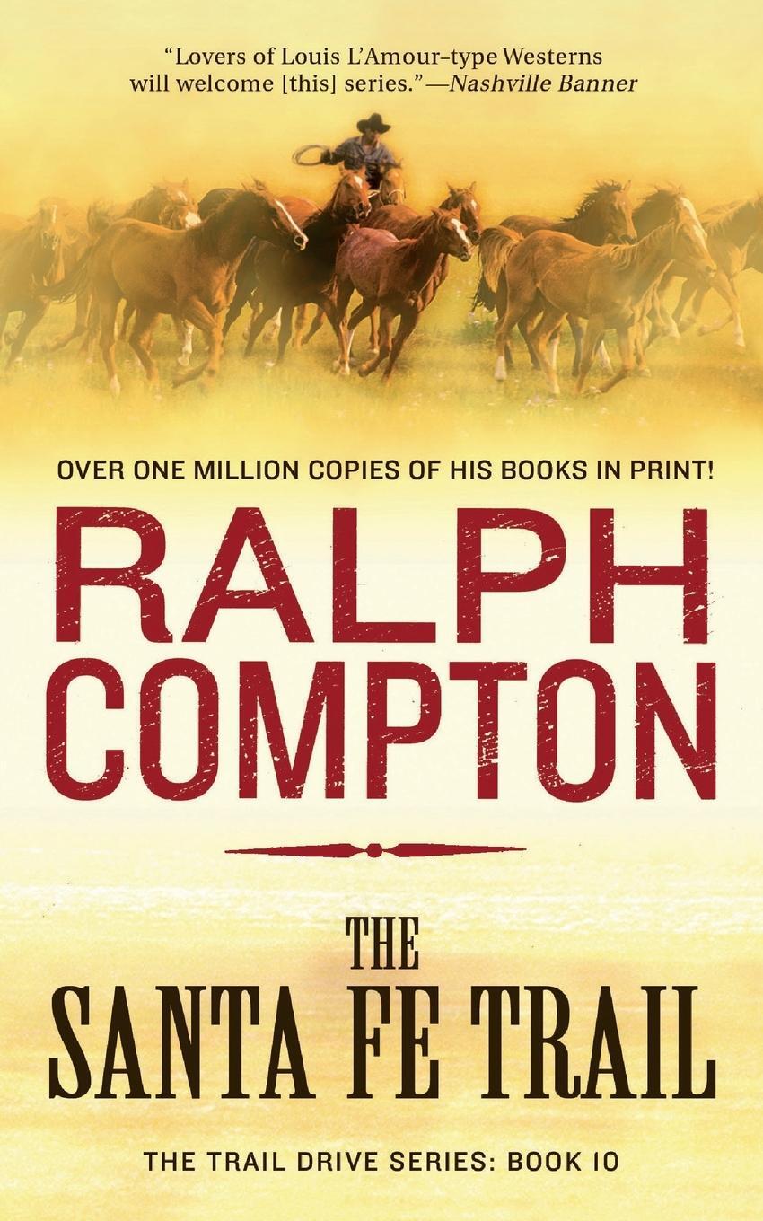 Cover: 9781250878045 | Santa Fe Trail | Ralph Compton | Taschenbuch | Paperback | Englisch