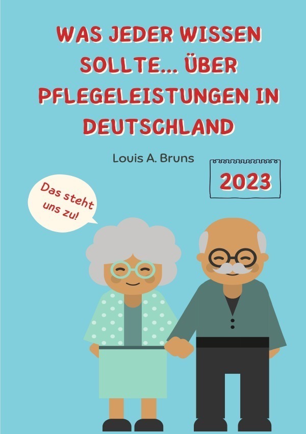 Cover: 9783757557348 | Was jeder wissen sollte... über Pflegeleistungen in Deutschland | Buch
